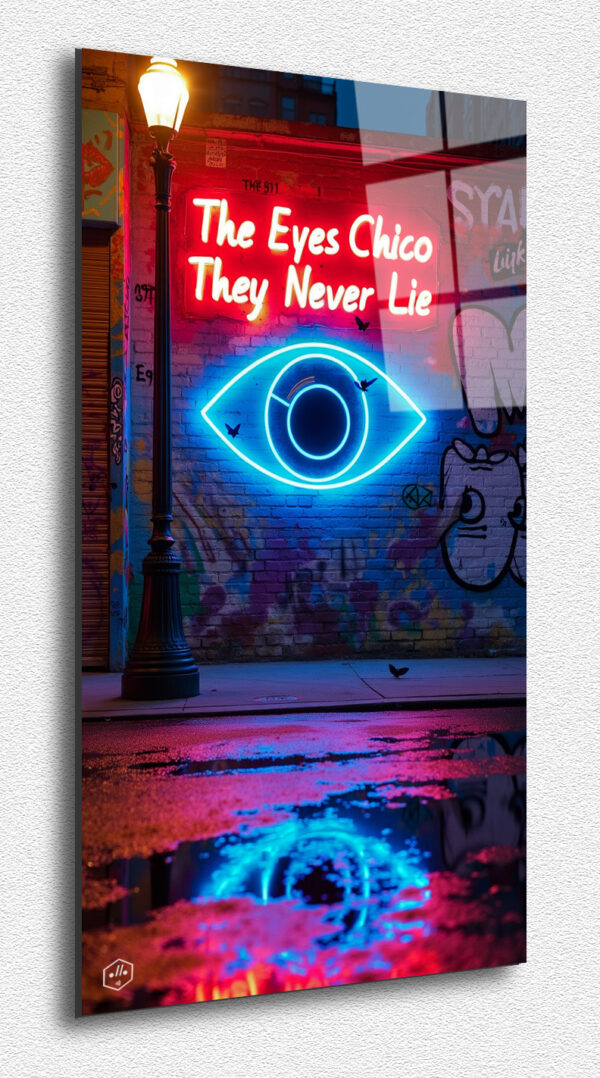 The Eyes, Chico. They Never Lie