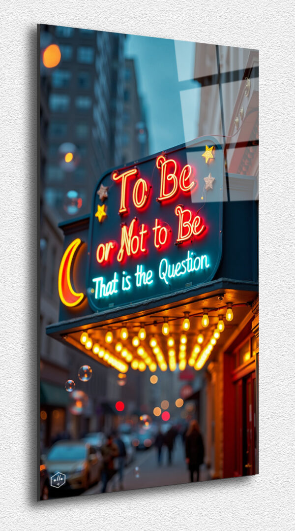 To Be, or Not to Be, That is the Question